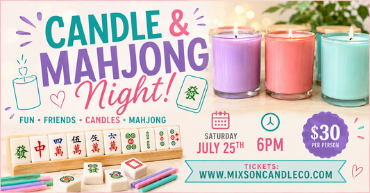 Candles & Mahjong~ Saturday, July 25th 6pm