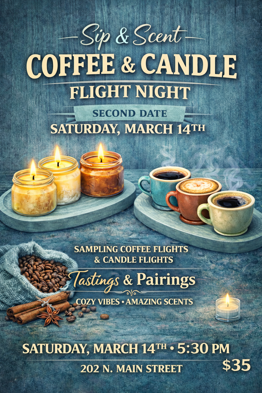 Coffee & Candles Flight Night ~ Saturday, March 14th