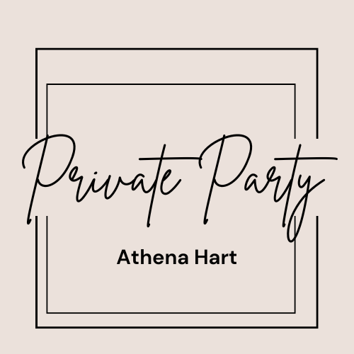 Private Party ~ Athena Hart , Saturday October 18th 6-8pm