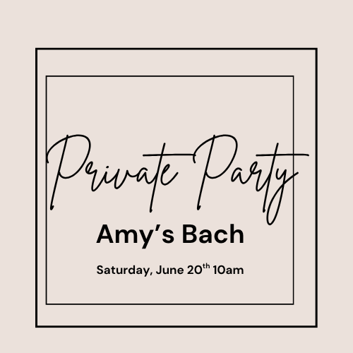 Private Party for Amy's Bach, Saturday, June 20th 10am