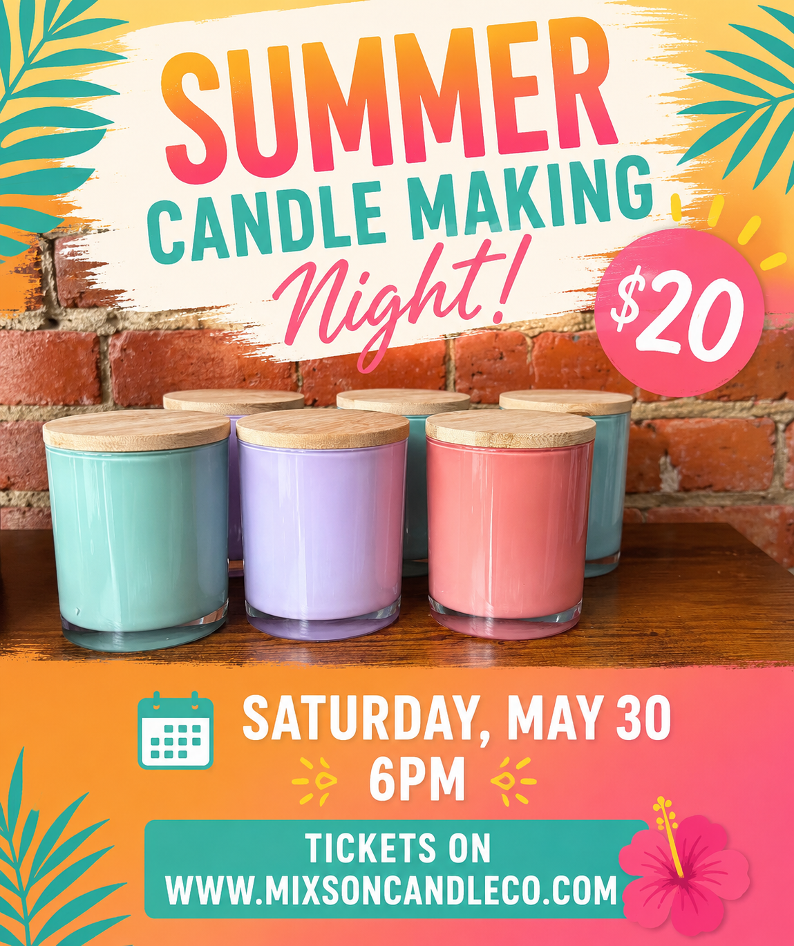 $20 Candle Workshop ~Saturday, May 30th 6pm