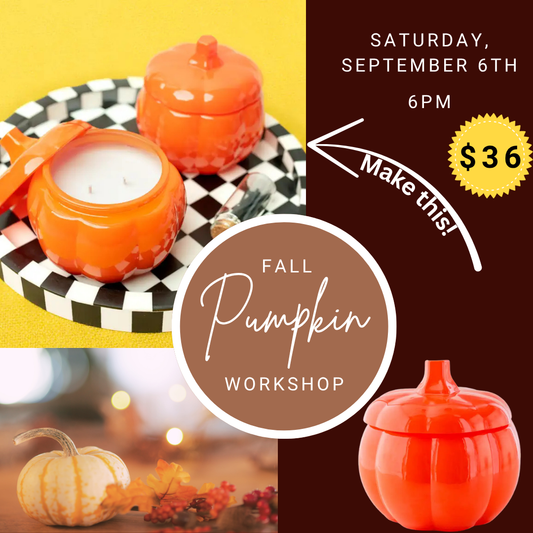 Pumpkin Candle Workshop, Saturday, September 6th at 6pm